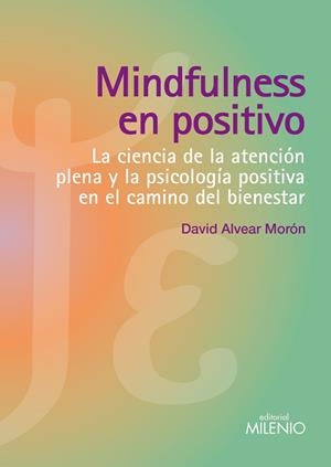 MINDFULNESS EN POSITIVO | 9788497436748 | ALVEAR MORÓN, DAVID