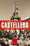 CASTELLERS | 9788466406291 | JOAN CAVALLÉ BUSQUETS/JORDI TIÑENA AMORÓS/CARLES MARQUÉS VIRGILI/LLUÍS FIGUEROLA ORTIGA/ÀNGEL OCTAVI