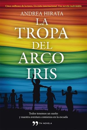 LA TROPA DEL ARCOIRIS | 9788499982434 | HIRATA, ANDREA