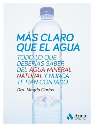 MÁS CLARO QUE EL AGUA | 9788497357333 | CARLAS ANGELATS, MAGDA