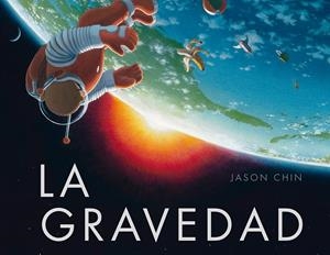 LA GRAVEDAD | 9788416117208 | CHIN, JASON
