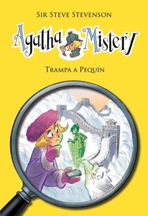 TRAMPA A PEQUÍN. AGATHA MISTERY 20.  | 9788424653613 | STEVENSON, SIR STEVE