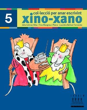 XINO-XANO Nº 5. COL.LECCIÓ PER ANAR ESCRIVINT | 9788481317008