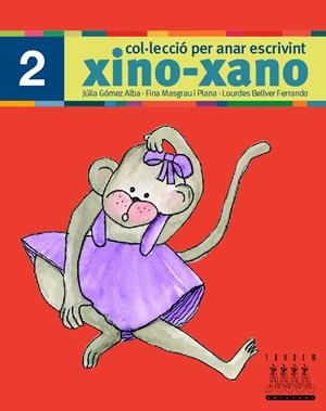 XINO-XANO Nº 2. COL.LECCIÓ PER ANAR ESCRIVINT | 9788481316971