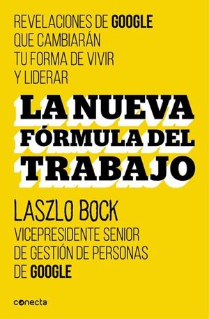 LA NUEVA FÓRMULA DEL TRABAJO | 9788416029488 | BOCK,LASZLO