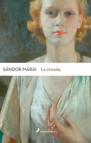 LA EXTRAÑA | 9788498386820 | MÁRAI, SÁNDOR
