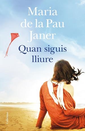 QUAN SIGUIS LLIURE | 9788466419741 | JANER MULET, MARÍA DE LA PAU