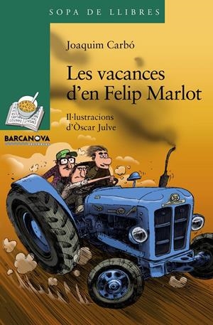 LES VACANCES D ' EN FELIP MARLOT | 9788448931322 | CARBÓ, JOAQUIM