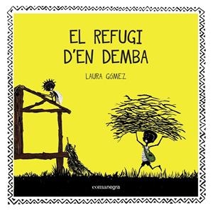 EL REFUGI D'EN DEMBA | 9788416033706 | GÓMEZ, LAURA