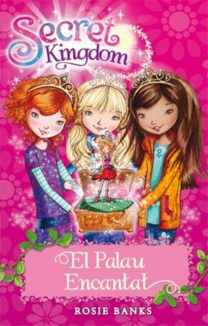 EL PALAU ENCANTAT. SECRET KONGDOM 1 | 9788424644321 | BANKS, ROSIE