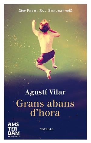 GRANS ABANS D'HORA | 9788415645702 | VILAR I MARTÍNEZ, AGUSTÍ