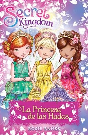 LA PRINCESA DE LAS HADAS. SECRET KINGDOM ESPECIAL: | 9788424656386 | BANKS, ROSIE
