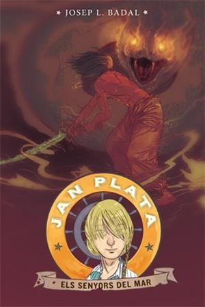 JAN PLATA 4. ELS SENYORS DEL MAR.  | 9788424653453 | BADAL, JOSEP LLUÍS
