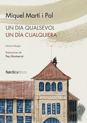 UN DÍA QUALSEVOL / UN DÍA QUALQUIERA | 9788415717263 | MARTÍ I POL, MIQUEL
