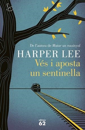 VÉS I APOSTA UN SENTINELLA | 9788429774597 |  LEE, HARPER