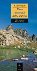80 RECORREGUTS. PARCS NACIONALS DELS PIRINEUS | 9788497914390 | CASTAGNET, DIDIER/NÉVERY, GÉRARD