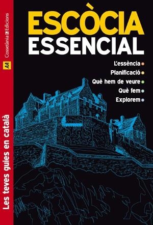 ESCÒCIA ESSENCIAL | 9788497917582 | HUGH TAYLOR I MOIRA MC-CROSSAN. REVISAT I ACTUALIT