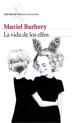LA VIDA DE LOS ELFOS | 9788432224973 | BARBERY, MURIEL 