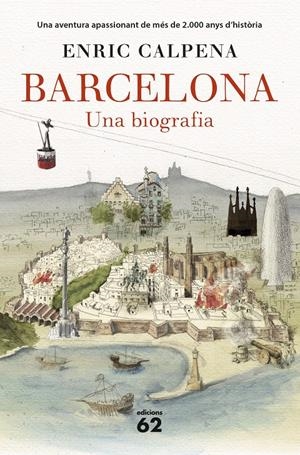 BARCELONA. UNA BIOGRAFIA | 9788429774603 | CALPENA, ENRIC