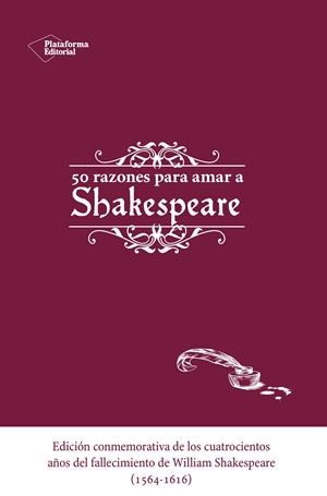 CINCUENTA RAZONES PARA AMAR A SHAKESPEARE | 9788416620173