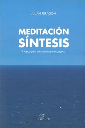 MEDITACIÓN SÍNTESIS | 9788415053521 | PERAGÓN CASADO, JULIÁN
