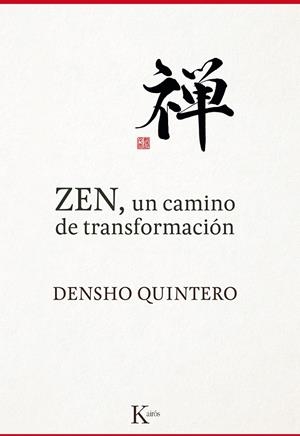 ZEN, UN CAMINO DE TRANSFORMACIÓN | 9788499884868 | QUINTERO, DENSHO