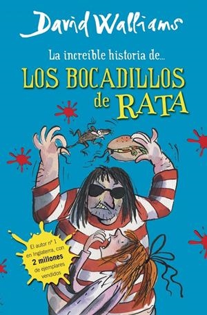 LA INCREÍBLE HISTORIA DE... LOS BOCADILLOS DE RATA | 9788490430323 | WALLIAMS,DAVID