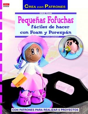 PEQUEÑAS FOFUCHAS FÁCILES DE HACER CON FOAM Y POREXPÁN | 9788498743449 | CLEMENT, LUISA