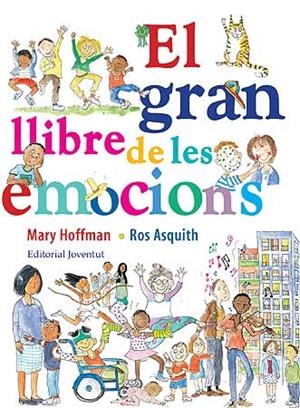 EL GRAN LLIBRE DE LES EMOCIONS | 9788426139559 | MARY HOFFMAN / ROS ASQUITH