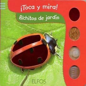 TOCA Y MIRA. BICHITOS DE JARDÍN | 9788484233855 | VVAA