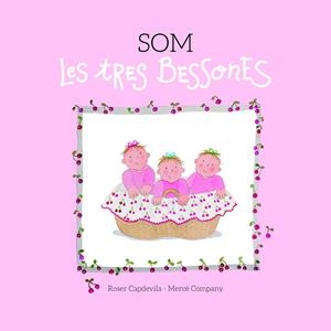 SOM LES TRES BESSONES | 9788415695653 | COMPANY, MERCÈ