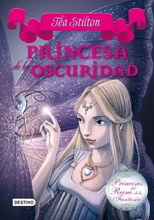 PRINCESAS DE LA OSCURIDAD | 9788408013587 | STILTON, TEA 