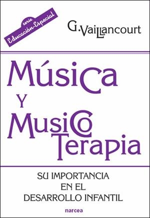 MÚSICA Y MUSICOTERAPIA | 9788427716315 | VAILLANCOURT, GUYLAINE