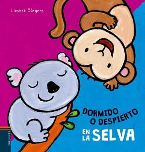 DORMIDO O DESPIERTO EN LA SELVA | 9788414001943 | SLEGERS, LIESBET