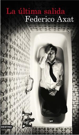 LA ÚLTIMA SALIDA | 9788423350667 | AXAT, FEDERICO 