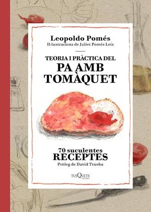 TEORIA I PRÀCTICA DEL PA AMB TOMÀQUET | 9788490662526 |  POMÉS, LEOPOLDO