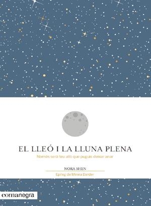 EL LLEÓ I LA LLUNA PLENA | 9788416605194 | SHEN, NORA