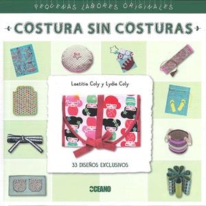 COSTURA SIN COSTURAS | 9788475568973 | COLY, LAETITIA/COLY, LYDIE