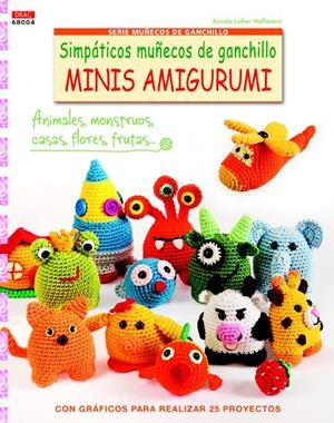 SIMPÁTICOS MUÑECOS DE GANCHILLO MINIS AMIGURUMI | 9788498744736 | LUTHER-HOFFMANN, KAROLA