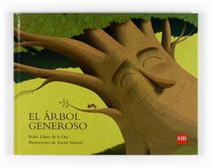 EL ARBOL GENEROSO | 9788467535167 | LÓPEZ DE LA OSA, PEDRO