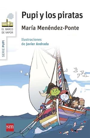 PUPI Y LOS PIRATAS | 9788467579819 | MENÉNDEZ-PONTE, MARÍA