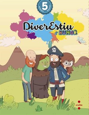 DIVERESTIU D'HUMOR, 5È PRIMARIA | 9788466140973 | AROSA SANTOS, CATALINA/CANYELLES ROCA, ANNA/BK PUBLISHING,
