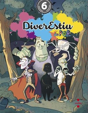 DIVERESTIU DE POR. 6È PRIMARIA | 9788466140980 | AROSA SANTOS, CATALINA/CANYELLES ROCA, ANNA/BK PUBLISHING,