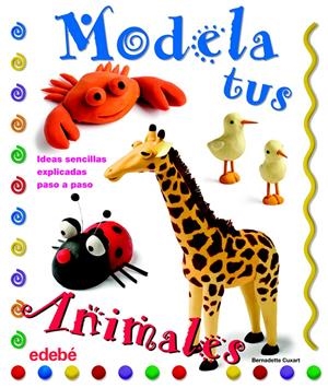 MODELA TUS ANIMALES CON PLASTILINA | 9788423698202 | CUXART PICART, BERNADETTE