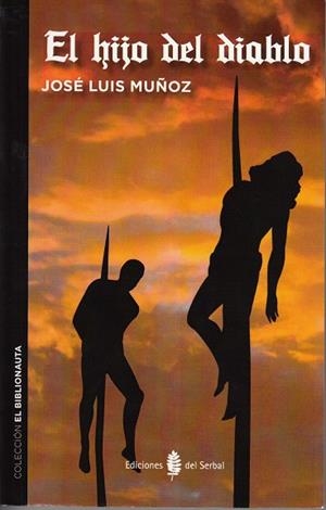 EL HIJO DEL DIABLO | 9788476288870 | MUÑOZ  JIMENO, JOSÉ LUIS