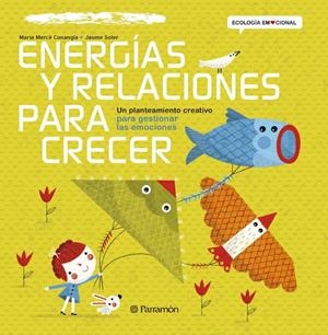 ENERGÍAS Y RELACIONES PARA CRECER | 9788434240384 | CONANGLE, MARIA MERCÈ/SOLER, JAUME