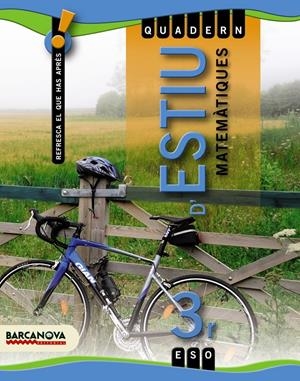 QUADERN D ' ESTIU 3 ESO. MATEMÀTIQUES | 9788448925802 | COLERA JIMÉNEZ, JOSÉ/GAZTELU ALBERO, IGNACIO/OLIVE