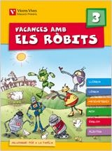 VACANCES AMB ELS ROBITS 3R PRIMARIA | 9788431698584 | FRAILE MARTIN, JAVIER