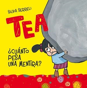 TEA ¿CUÁNTO PESA UN MENTIRA? | 9788416648351 | SERRELI, SILVIA