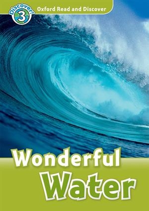 WONDERFUL WATER.OXFORD READ & DISCOVER. LEVEL 3.AUDIO CD PACK | 9780194644167 | CHERYL PALIN